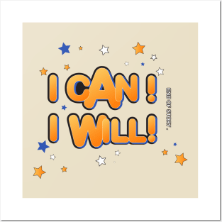 I can I will Posters and Art